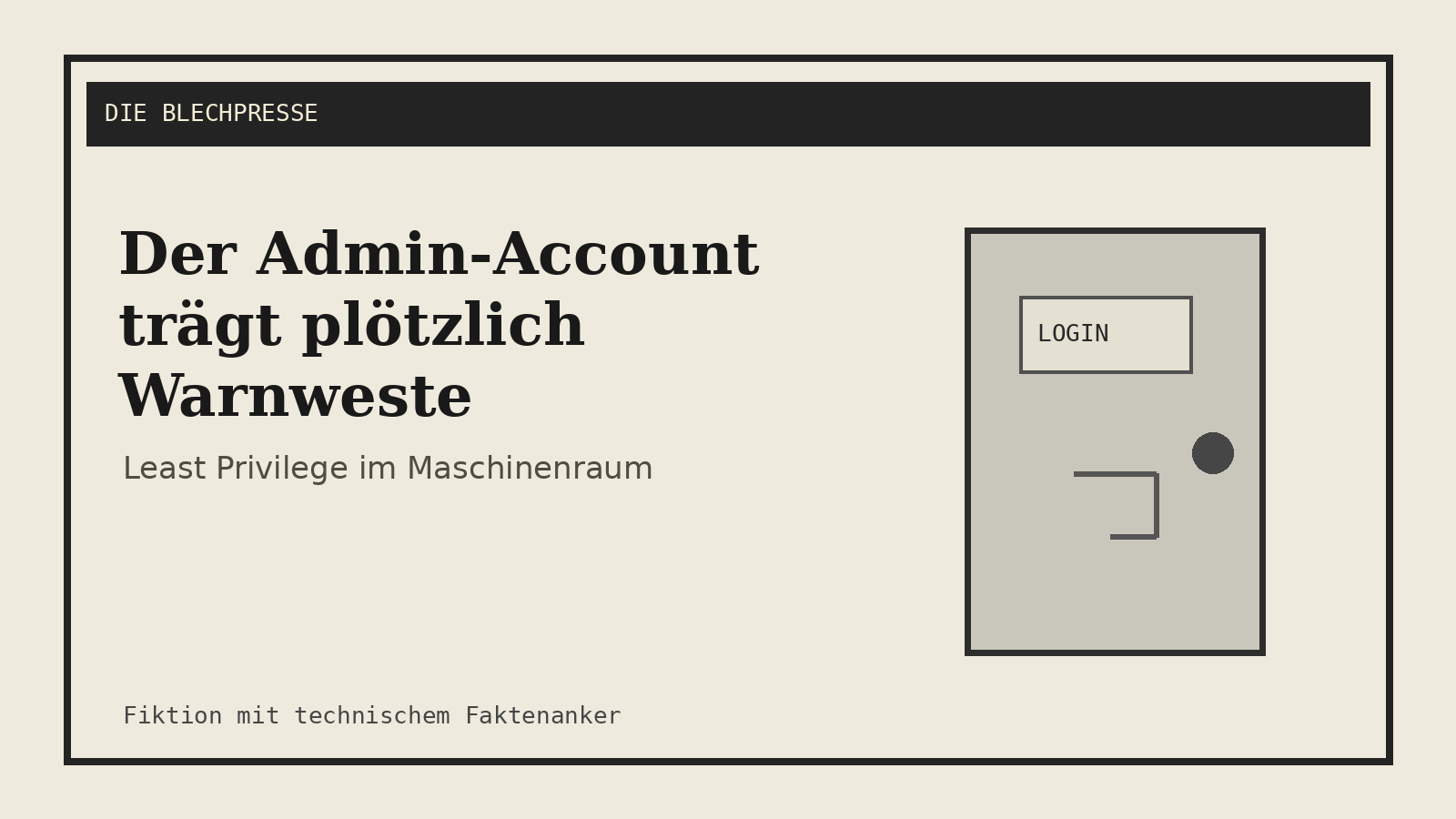 Der Admin-Account trägt plötzlich Warnweste