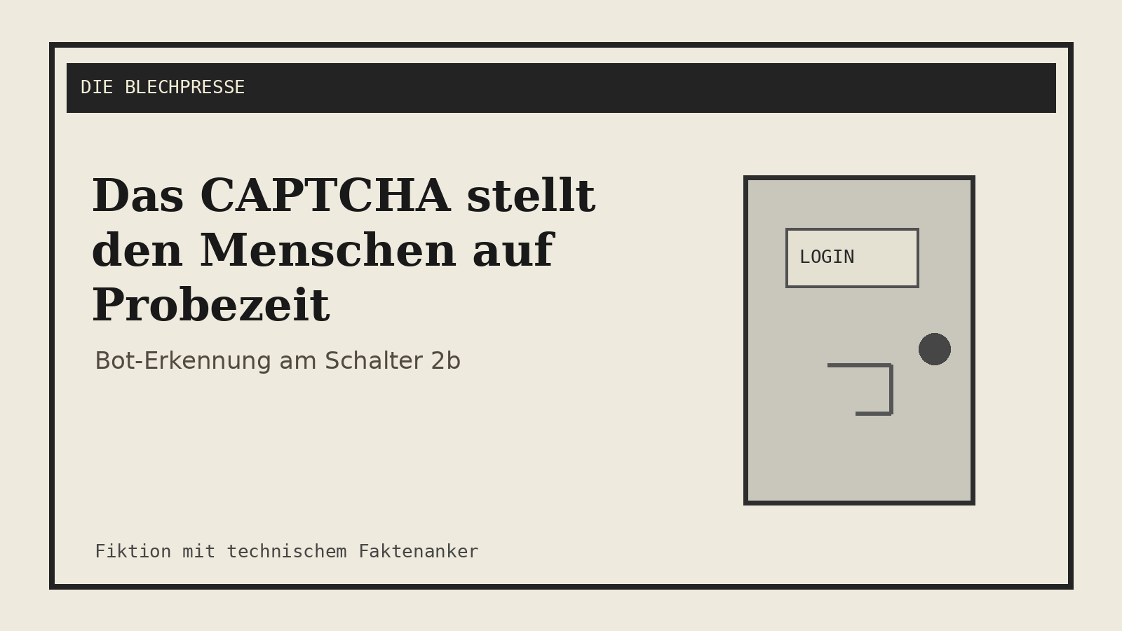 Das CAPTCHA stellt den Menschen auf Probezeit