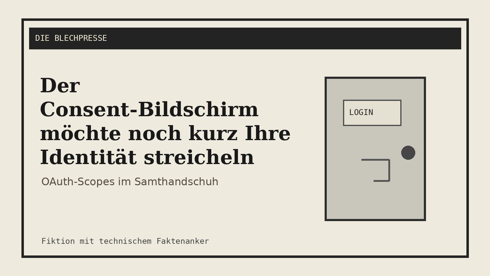 Der Consent-Bildschirm möchte noch kurz Ihre Identität streicheln